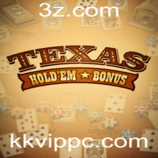 Descubra o Mundo do Texas Hold'em Bonus com KKVIP